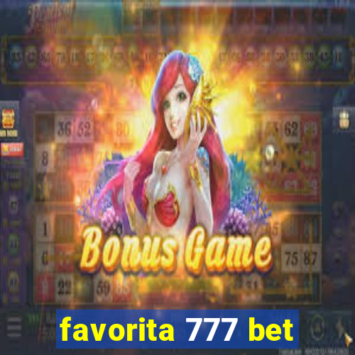 favorita 777 bet